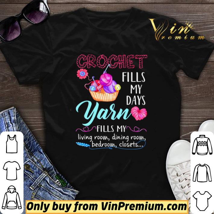 Crochet fills my days Yarn fills my living room shirt sweater 6