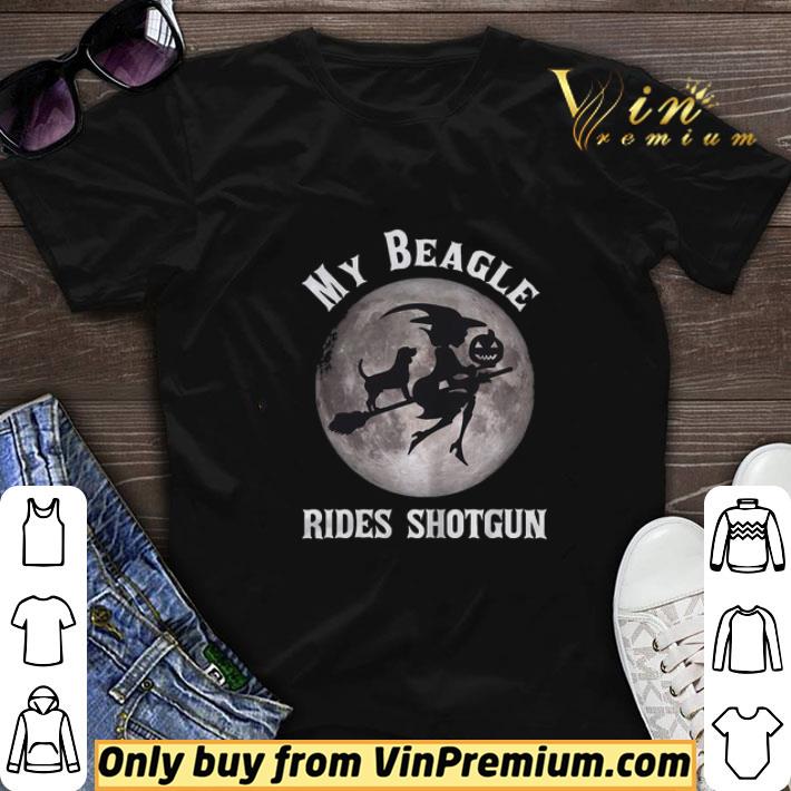 Awesome My Beagle Rides Shotgun Witch Halloween shirt sweater 6