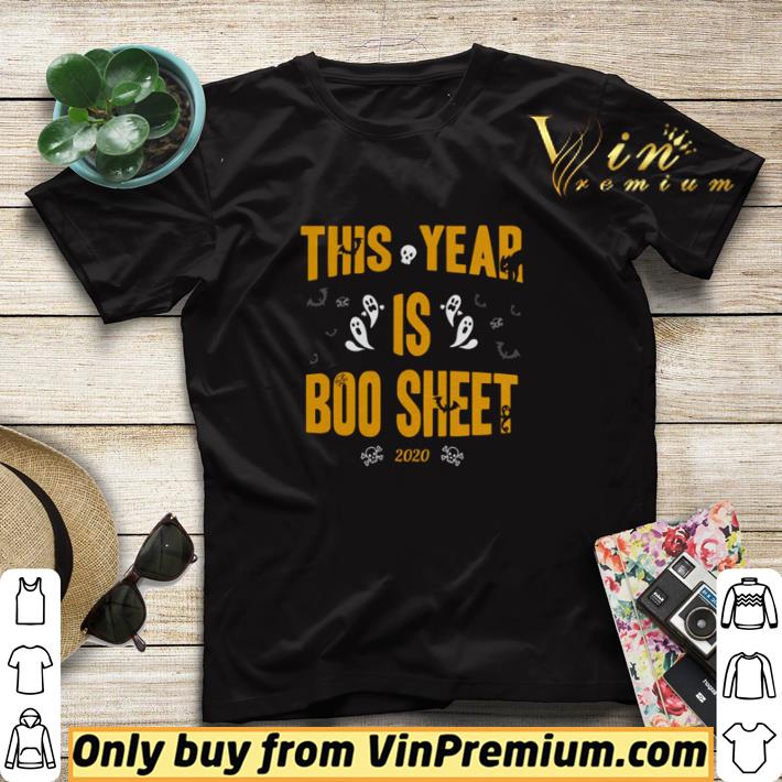 This year is boo sheet 2020 shirt sweater