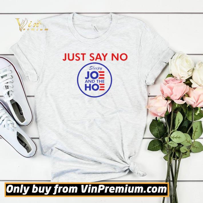 Say no to Joe and the Hoe shirt sweater