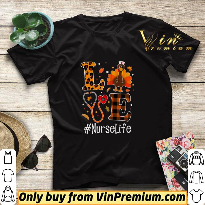 Love Turkey Nurse Life shirt sweater