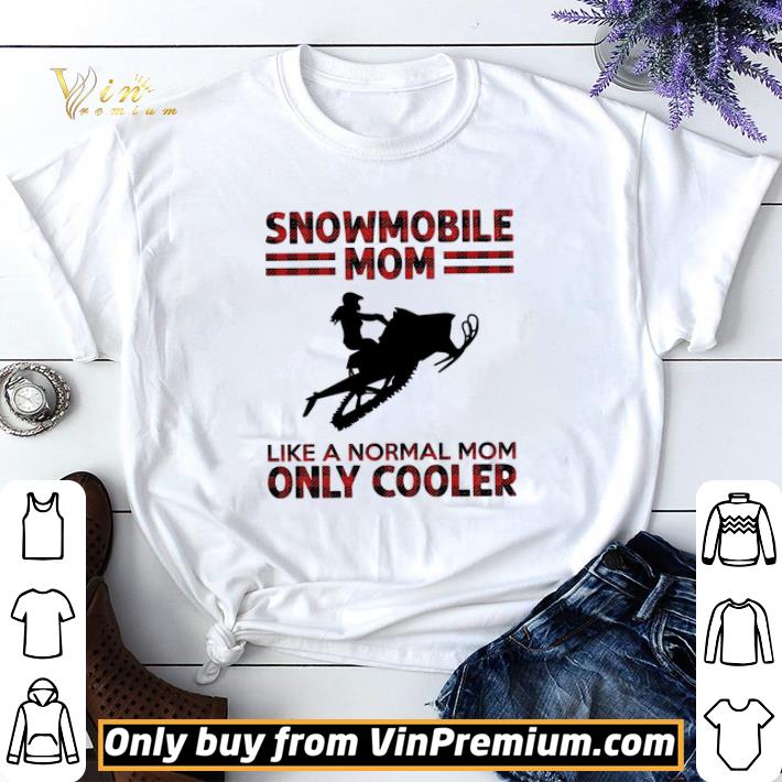 Snowmobile mom like a normal mom only cooler shirt sweater 6