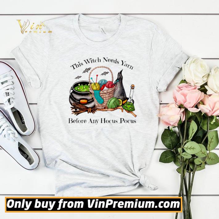 This Witch needs Yarn before any Hocus Pocus shirt sweater 7 This Witch needs Yarn before any Hocus Pocus shirt sweater