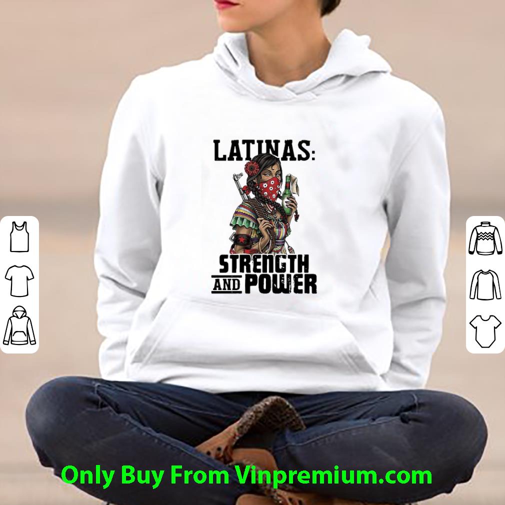 Nice Latinas Strength And Power shirt