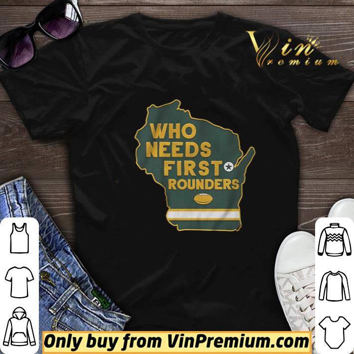 Who needs first rounders shirt sweater 7