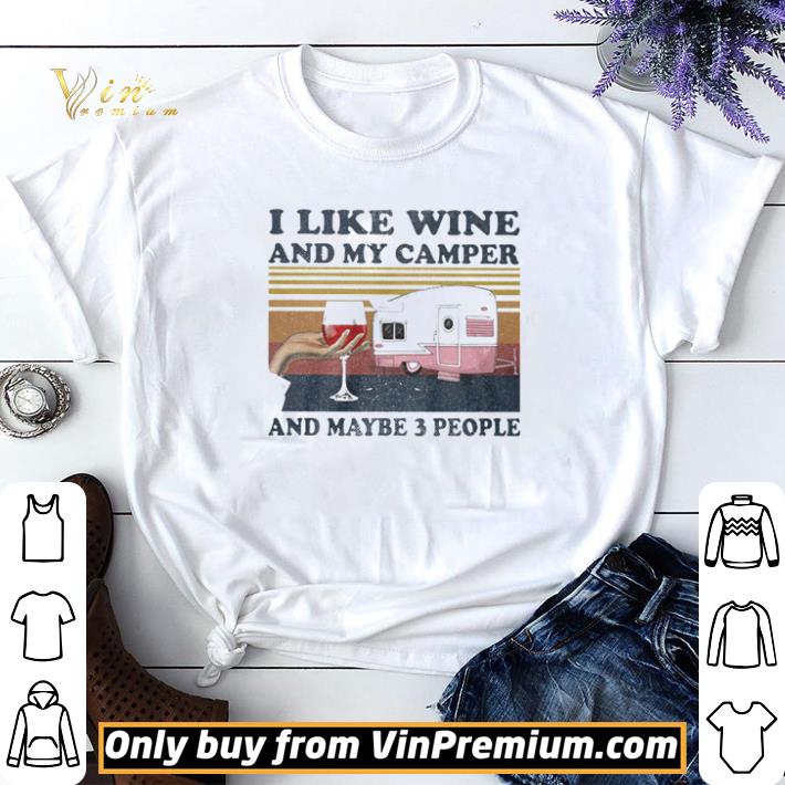 I like wine and my camper and maybe 3 people vintage shirt sweater 6