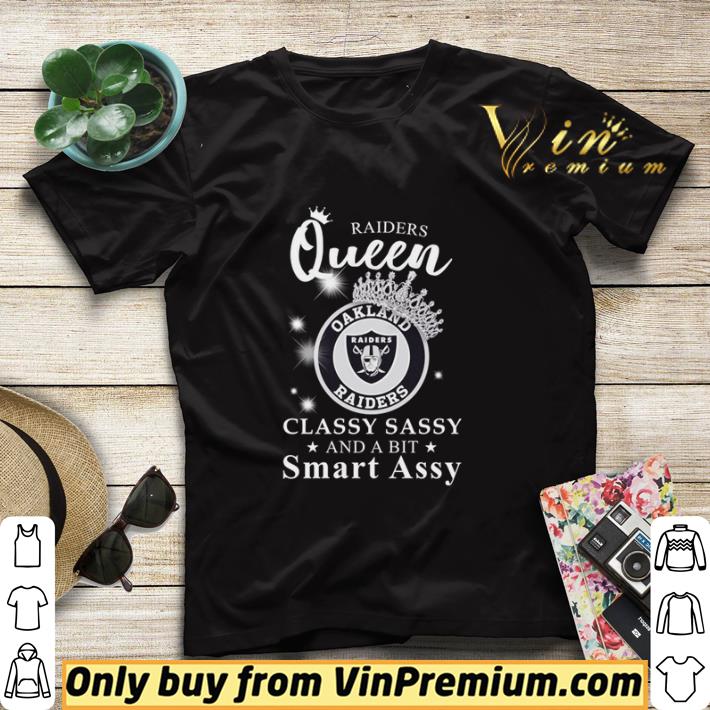 Oakland Raiders queen classy sassy and a bit smart assy shirt sweater