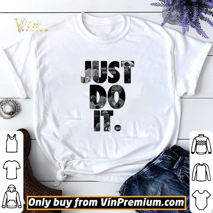 Nice Kobe Bryant 1978 2020 Just Do It shirt sweater 6