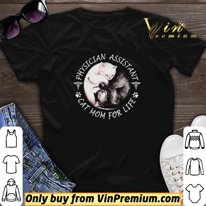 Physician Assistant Cat Mom For Life shirt sweater 6