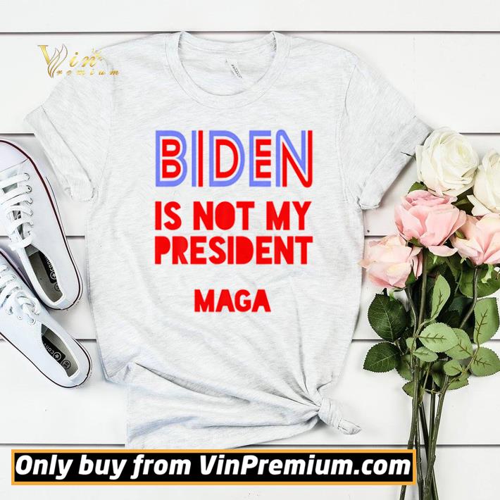 Biden is not my president Maga shirt sweater 7 Biden is not my president Maga shirt sweater