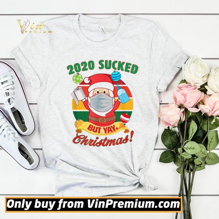 2020 Sucked But Yay Christmas Family Santa shirt sweater 7 2020 Sucked But Yay Christmas Family Santa shirt sweater