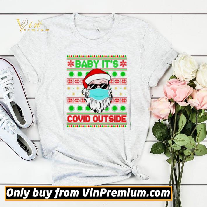 Santa face mask baby it’s Covid outside Christmas shirt sweater 7 Santa face mask baby it’s Covid outside Christmas shirt sweater