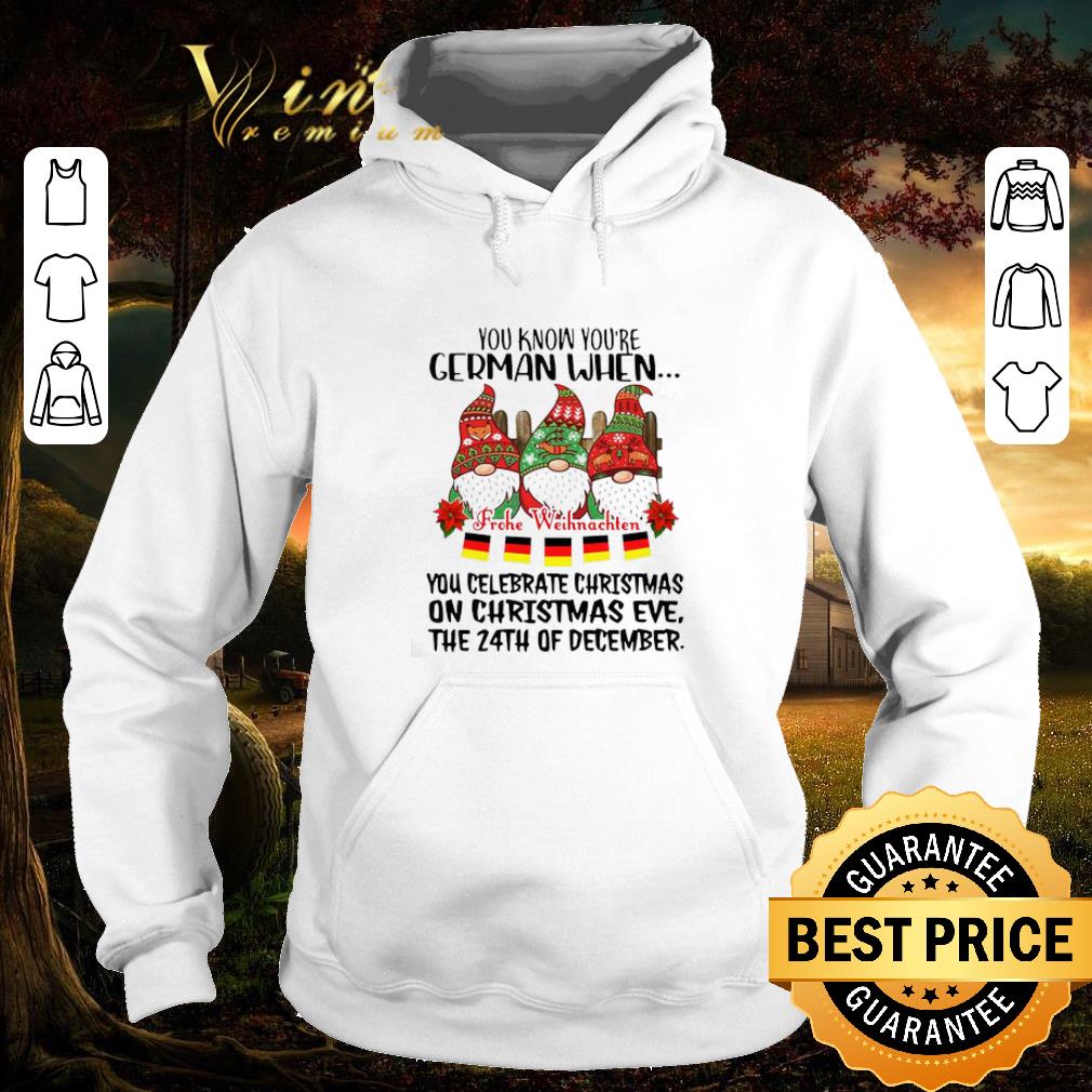 Awesome Gnome You Know You’re German When Frohe Weihnachten 24th Of December Christmas sweater