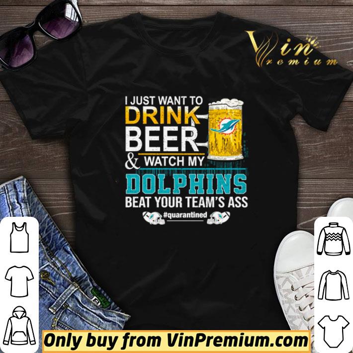 I just want to drink beer and watch my Dolphins beat your team’s ass shirt sweater 6