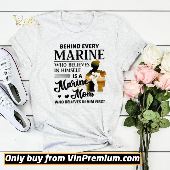 Behind Every Marine Who Believes Himself Is A Marine Mom Who Believes shirt sweater 7 Behind Every Marine Who Believes Himself Is A Marine Mom Who Believes shirt sweater
