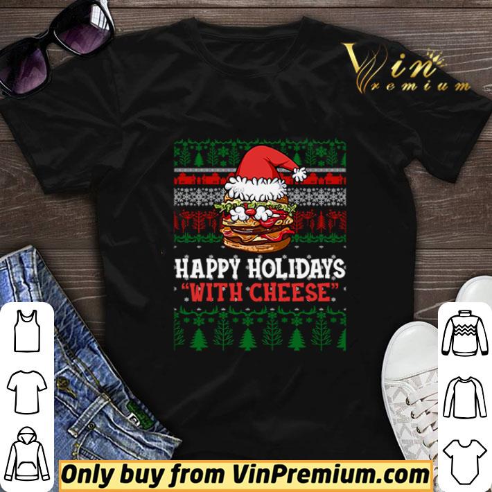 Happy Holidays With Cheese Christmas Cheeseburger shirt sweater 6