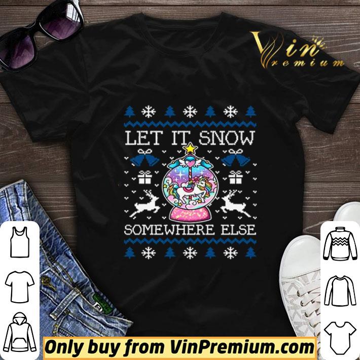 Let It Snow Somewhere Else shirt sweater 7