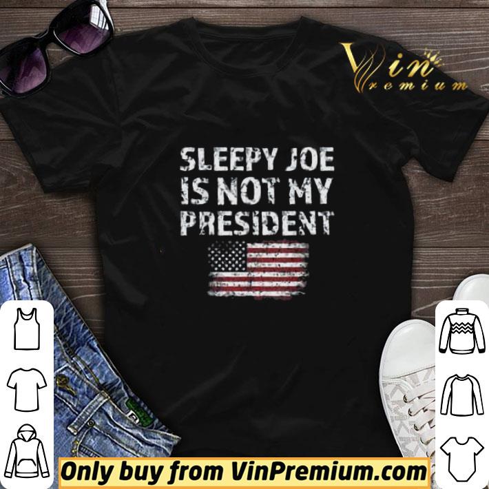 Sleepy Joe Is Not My President Harris America Flag shirt sweater 7