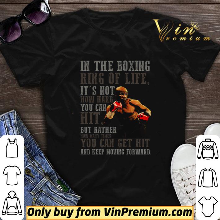 In The Boxing Ring Of Life It's Not How Hard You Can Hit But Rather shirt sweater 6