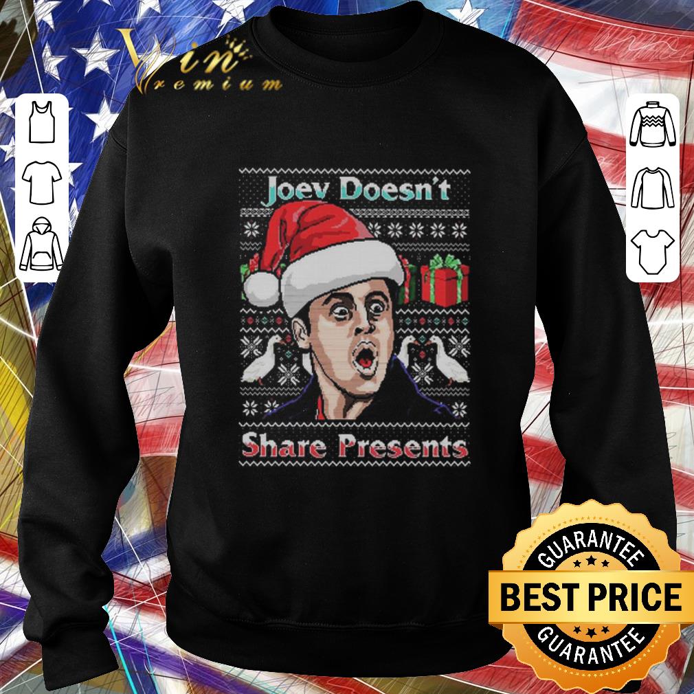 Nice Joey Doesn’t Share Presents Ugly Christmas Sweater shirt 7 Nice Joey Doesn’t Share Presents Ugly Christmas Sweater shirt