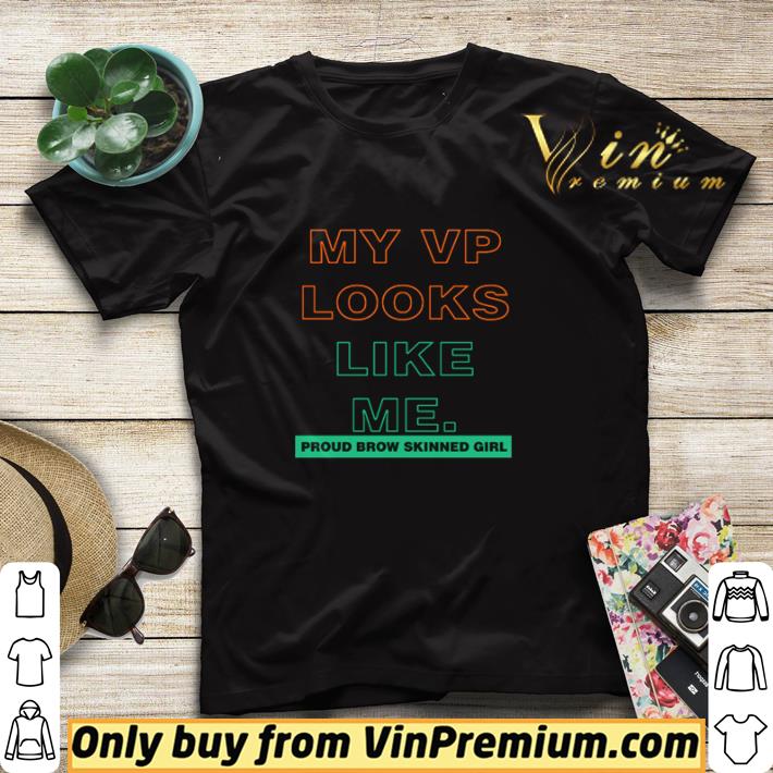 My VP looks like me proud brow skinned girl shirt sweater 7 My VP looks like me proud brow skinned girl shirt sweater