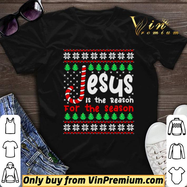 Jesus is the reason for the season Christmas shirt sweater 6