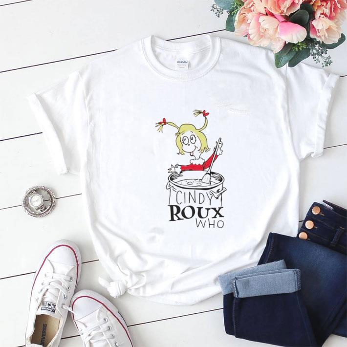 Original Cindy roux who shirt sweater 6
