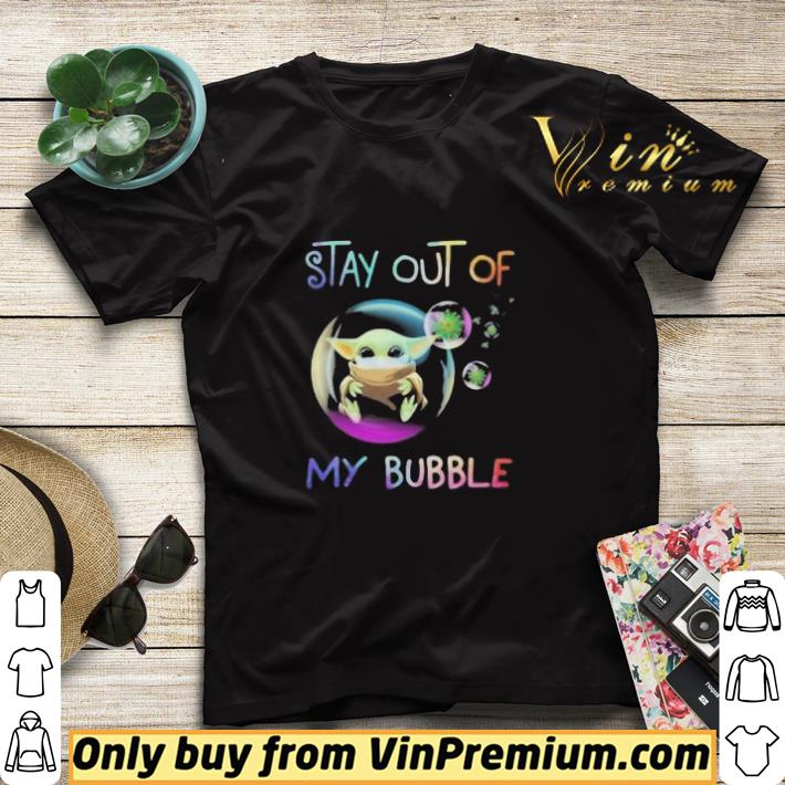 Baby Yoda face mask coronavirus Stay out of My Bubble shirt sweater
