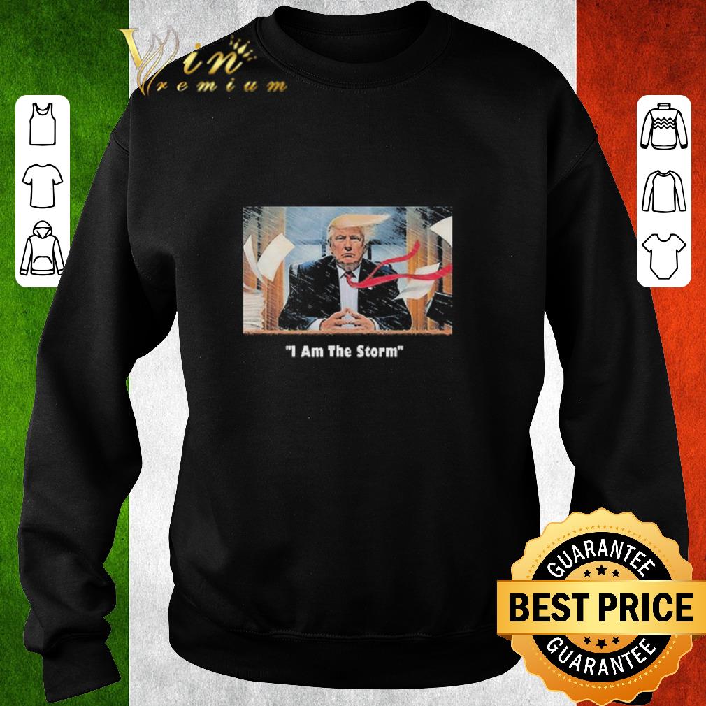 Pretty I Am The Trump Storm shirt