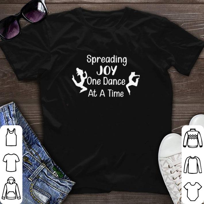 Top Spread Joy one Dance at a Time shirt sweater 7