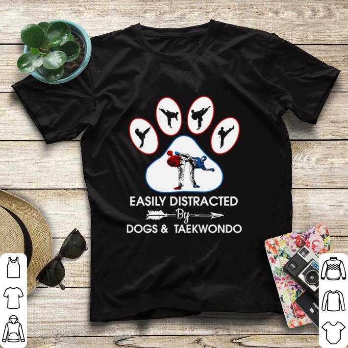 Top Easily Distracted By Dogs and Taekwondo shirt sweater 7 Top Easily Distracted By Dogs and Taekwondo shirt sweater