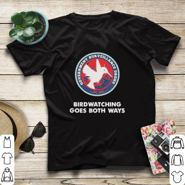 Top Birds Birdwatching Goes Both Ways They Aren’t Real Truth shirt sweater 7 Top Birds Birdwatching Goes Both Ways They Aren’t Real Truth shirt sweater