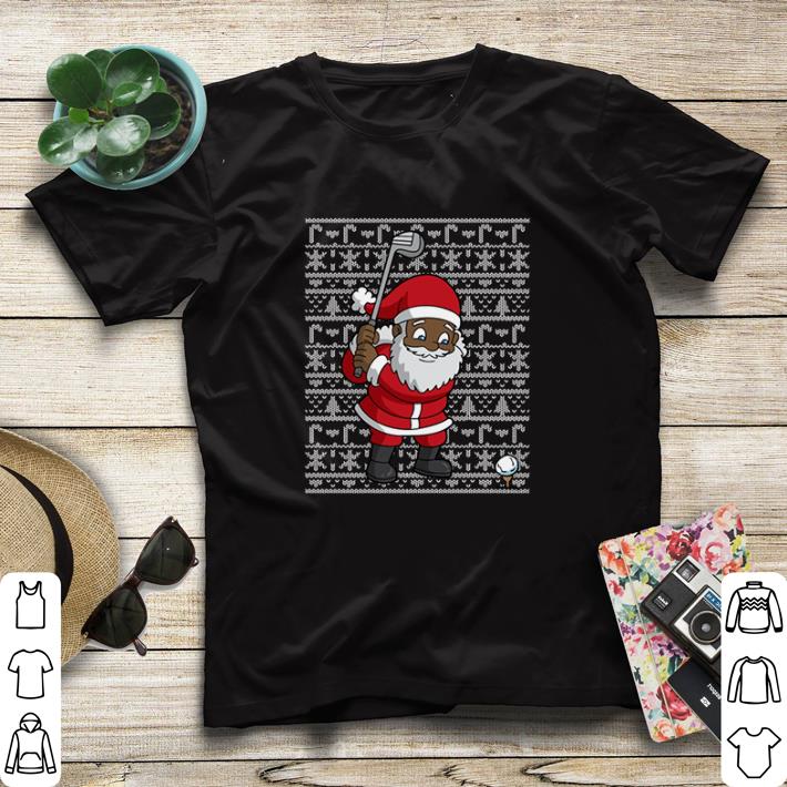 Nice Black African American Santa Claus Golf Ugly shirt sweater 7 Nice Black African American Santa Claus Golf Ugly shirt sweater