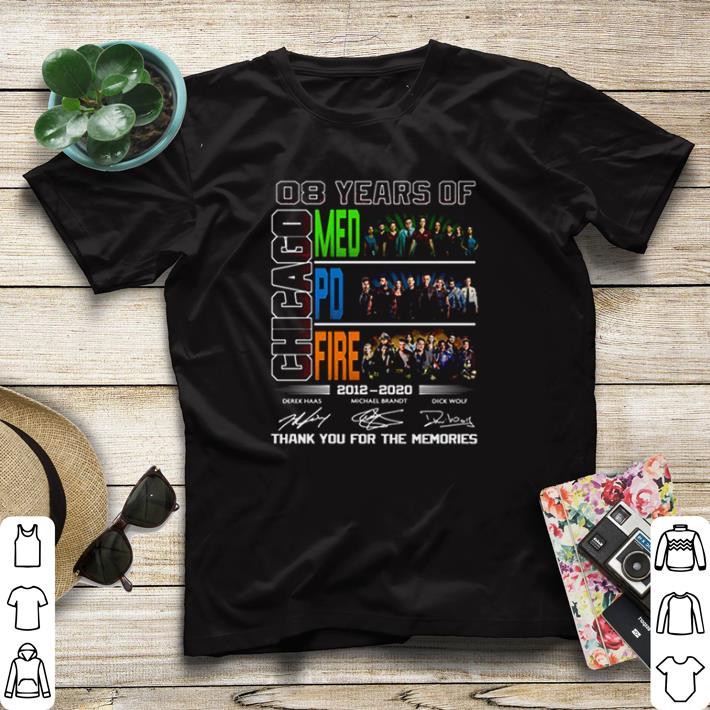 Original 08 years of Chicago Med Pd Fire 2012 2020 thank you for the memories shirt sweater