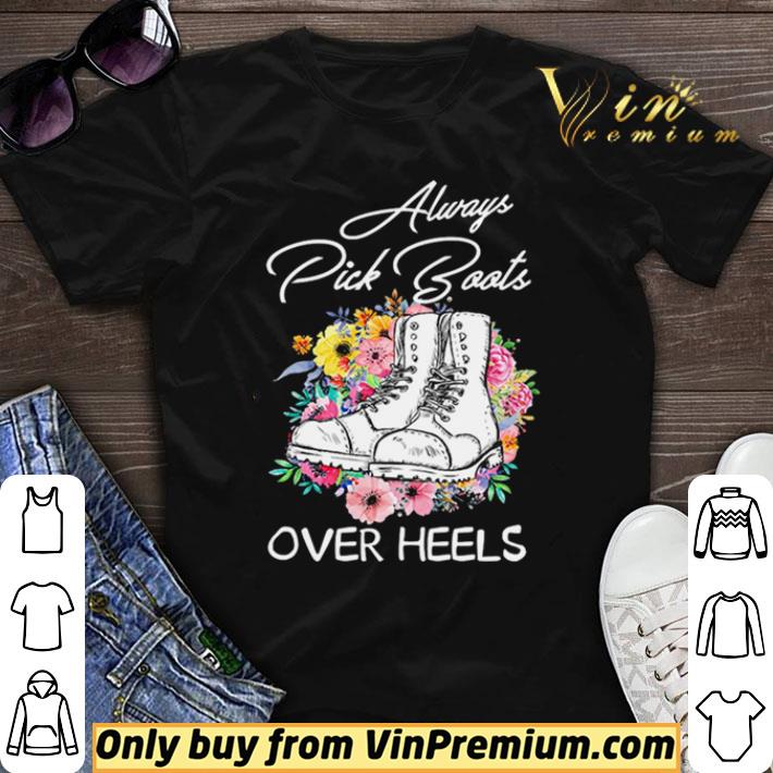 Always Pick Boots Over Heels Flower shirt sweater 7