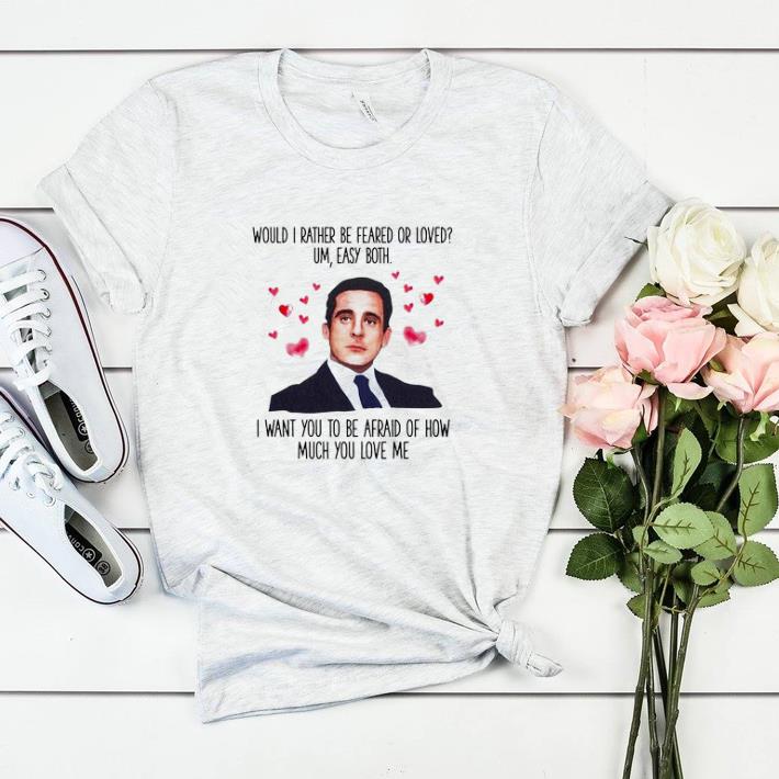 Nice Michael Scott would I rather be feared or loved um easy both shirt sweater Nice Michael Scott would I rather be feared or loved um easy both shirt sweater 2