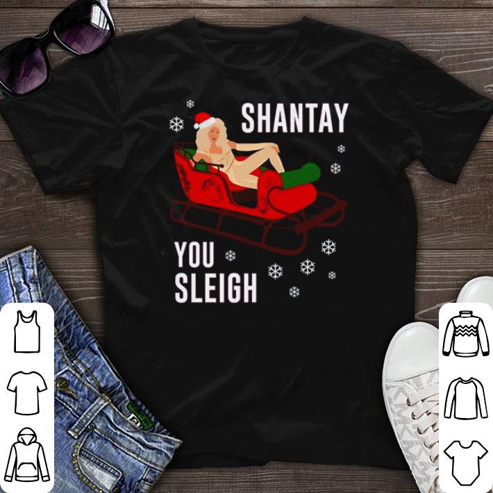 Original Santa Shantay you sleigh Christmas shirt sweater 7