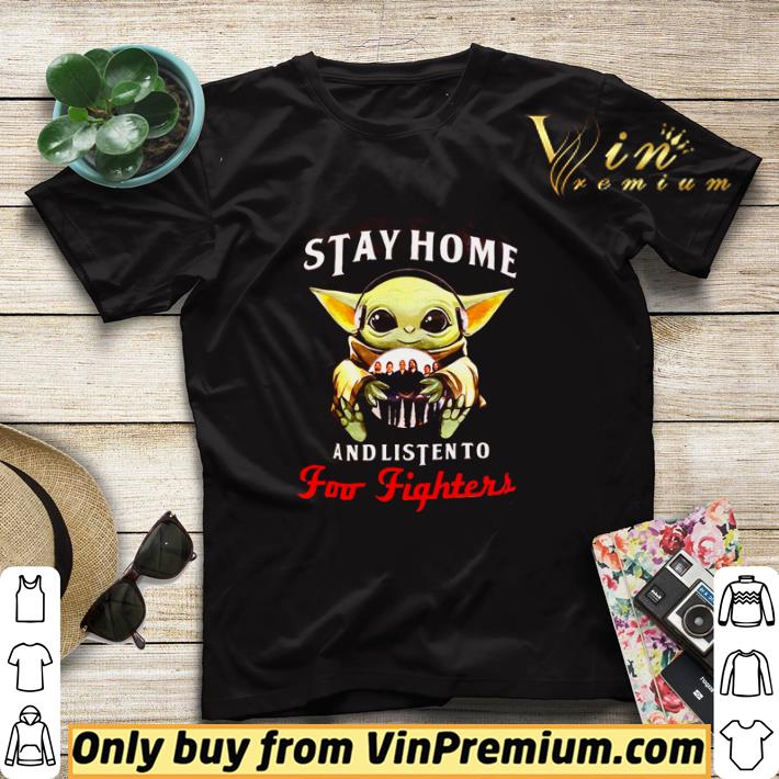 Baby Yoda stay home and listen to Foo Fighters shirt sweater