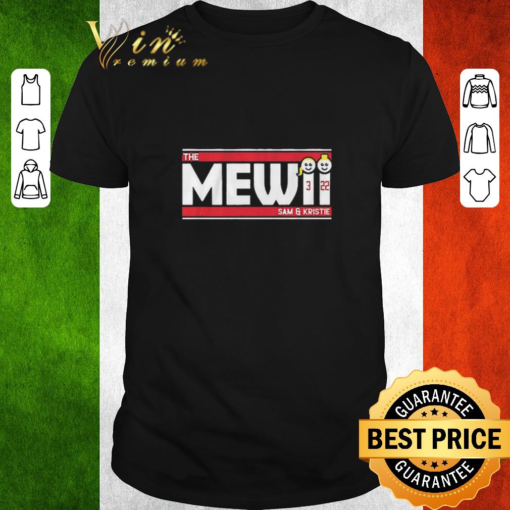 Funny Sam & Kristie Mewis The Mewisters shirt 6