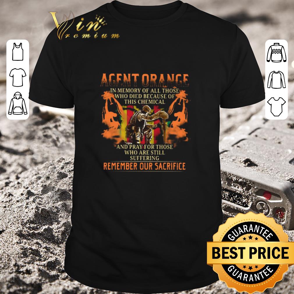 Awesome Agent Orange In Memory Of All Those Who Died Because Of This Chemical shirt 7
