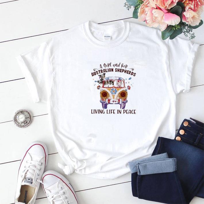 Original A girl and her Australian Shepherds living life in peace shirt sweater 6