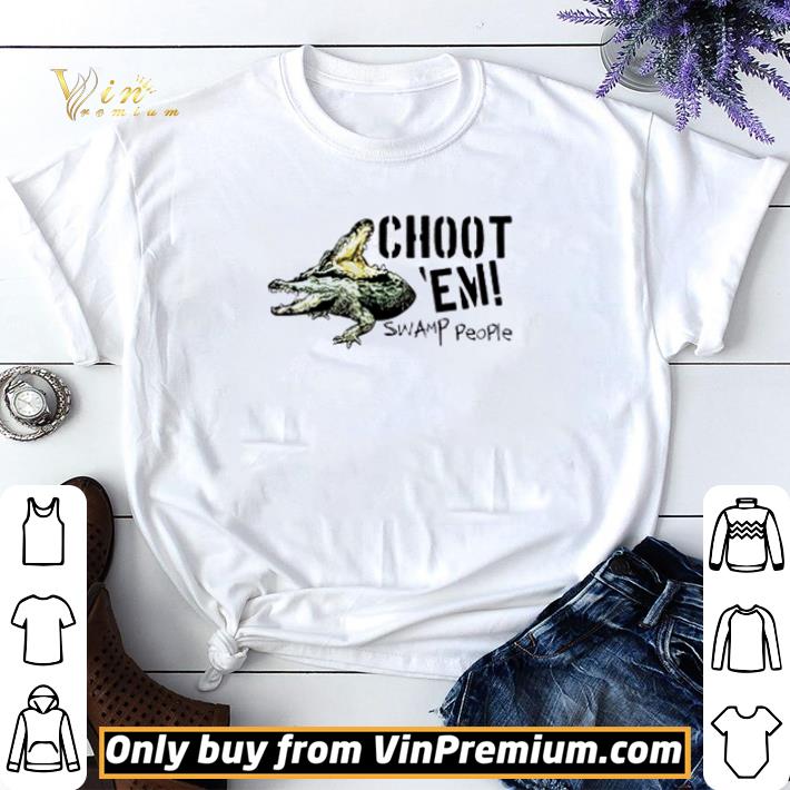 Choot em Swamp People shirt sweater 7