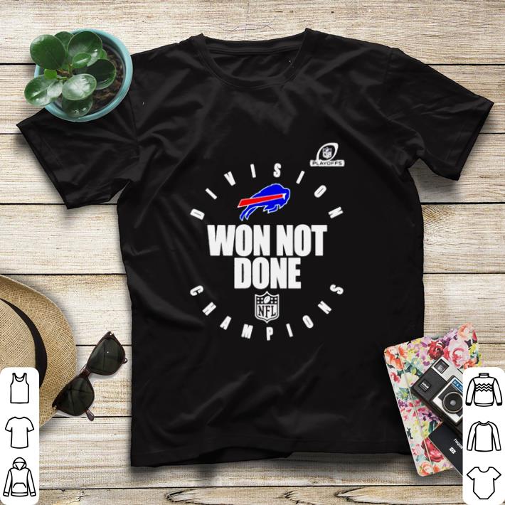 Original NFL division champions playoffs Buffalo Bills won not done shirt sweater 7 Original NFL division champions playoffs Buffalo Bills won not done shirt sweater
