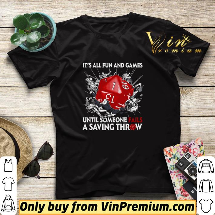 Dungeon Dragon it’s all fun and games until someone fails a saving throw shirt sweater 7 Dungeon Dragon it’s all fun and games until someone fails a saving throw shirt sweater