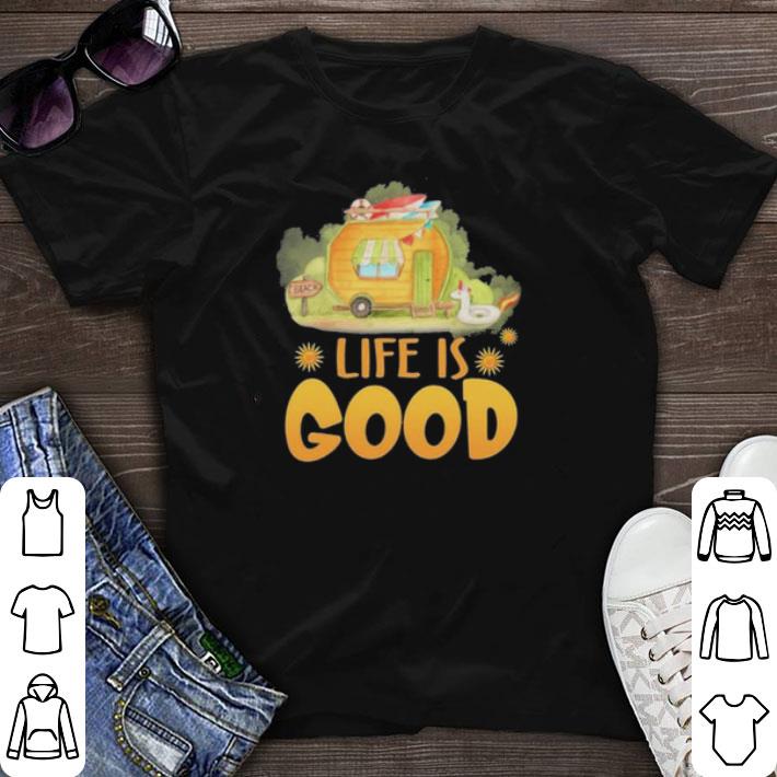 Top Life Is Good Camping Life shirt sweater 7