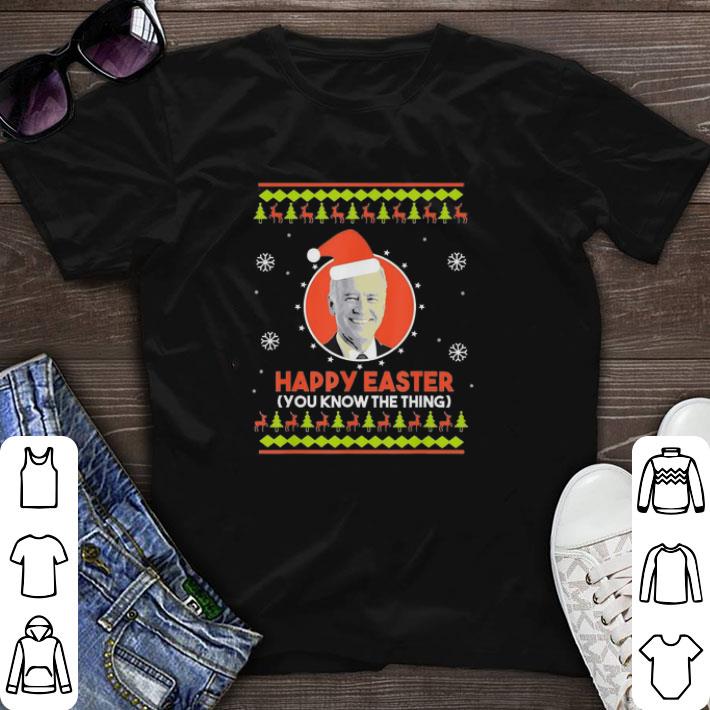 Top Joe Biden hat Santa happy Easter you know the thing ugly Christmas shirt sweater 6