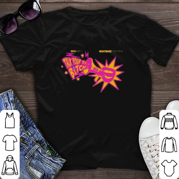 Original Rico nasty nightmare vacation talk your shit bitch shirt sweater 6