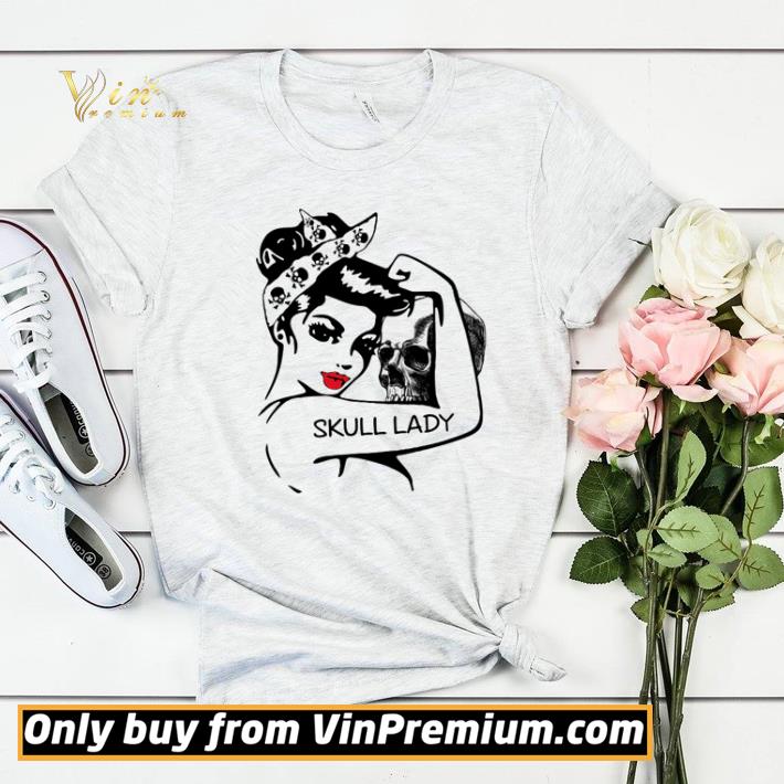 Strong girl Skull Lady shirt sweater 7 Strong girl Skull Lady shirt sweater