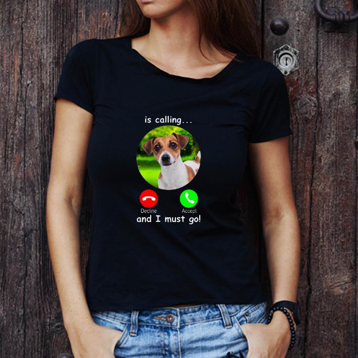 Awesome Dog Is Calling And I Must Go shirt 8