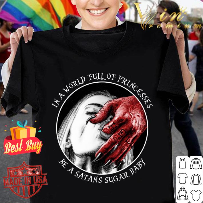 Awesome Dark Witch In A World Full Of Princesses Be A Satan's Sugar Baby shirt 6